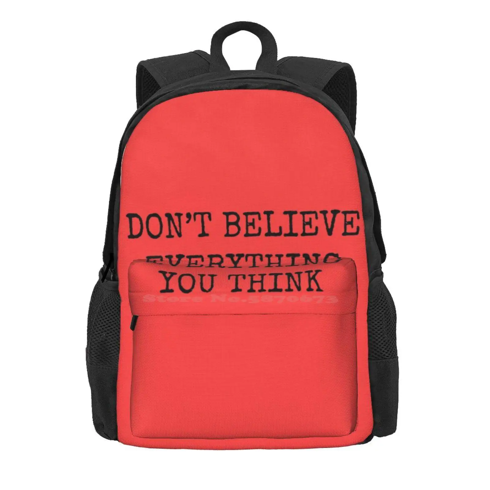 Don’T Believe Everything You Think Hot Sale Schoolbag Backpack Fashion Bags Philosophy Self Help Stoicism Affirmation Buddhist