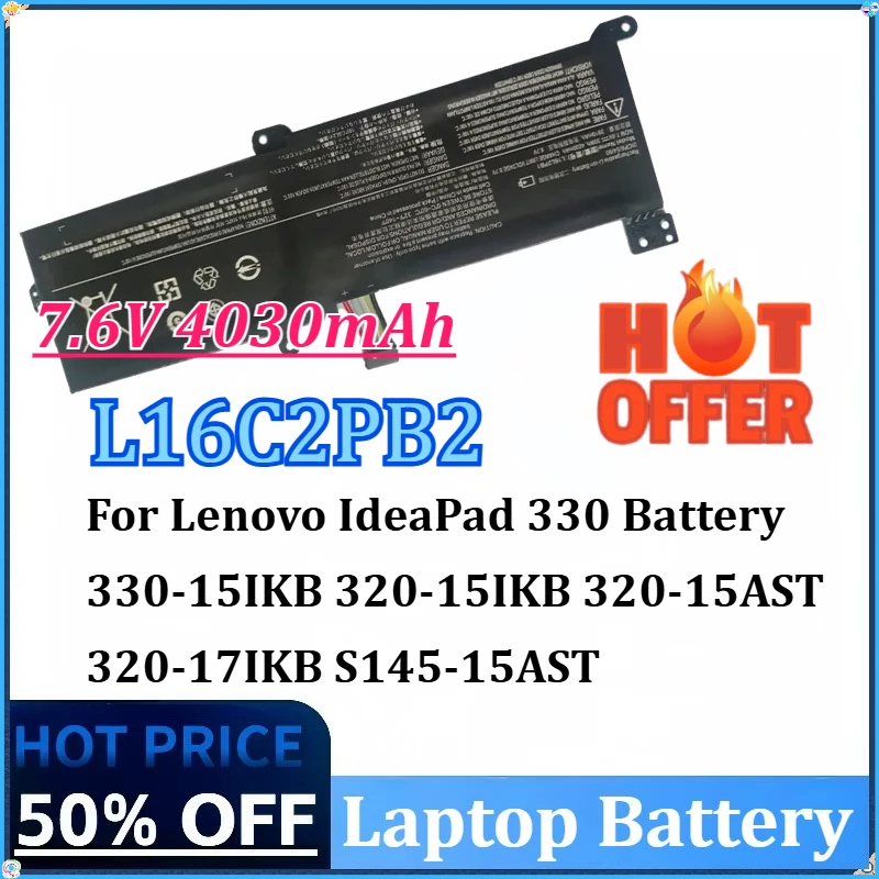 

7,6 В 4030 мАч L16C2PB2 L16M2PB1 Аккумулятор для ноутбука Lenovo IdeaPad 330 Аккумулятор 330-15IKB 320-15IKB 320-15AST 320-17IKB S145-15AST