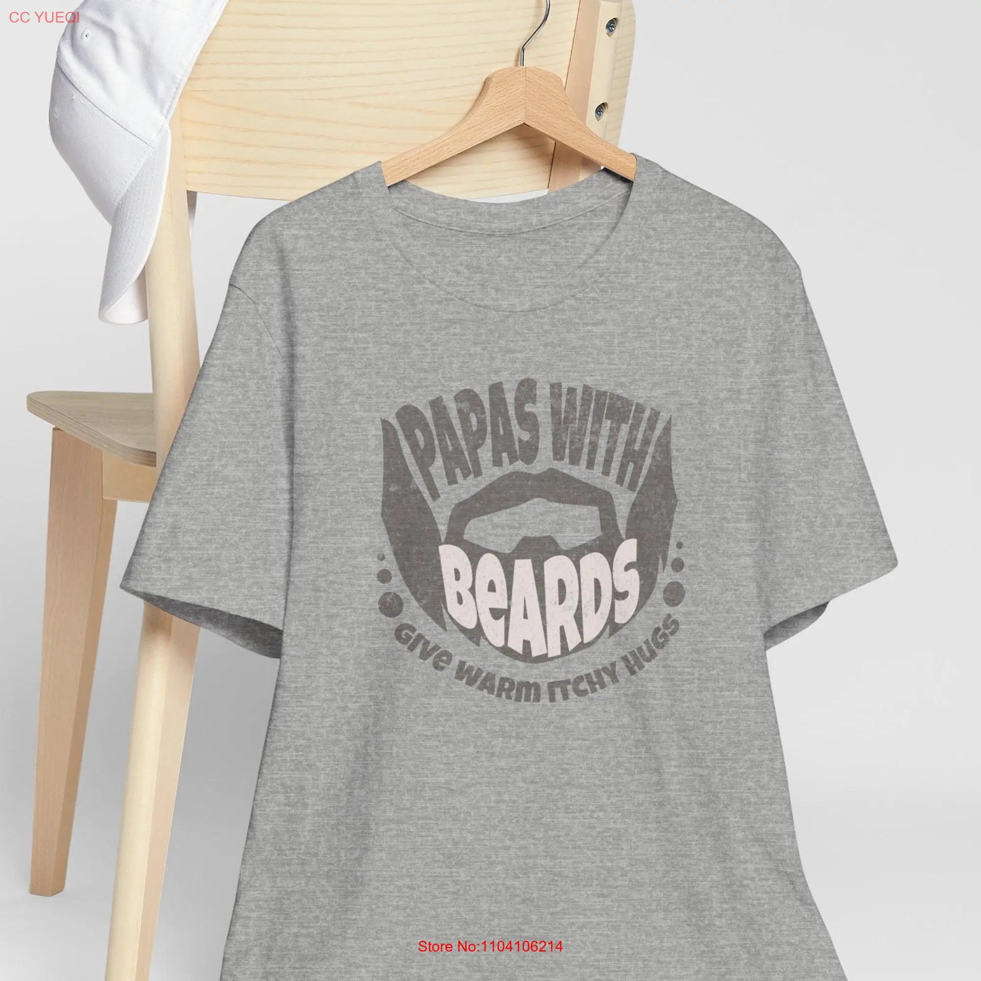 Papas With Beards Give Warm Itchy Hugs T Shirt Great Father's Day  long or short sleeves