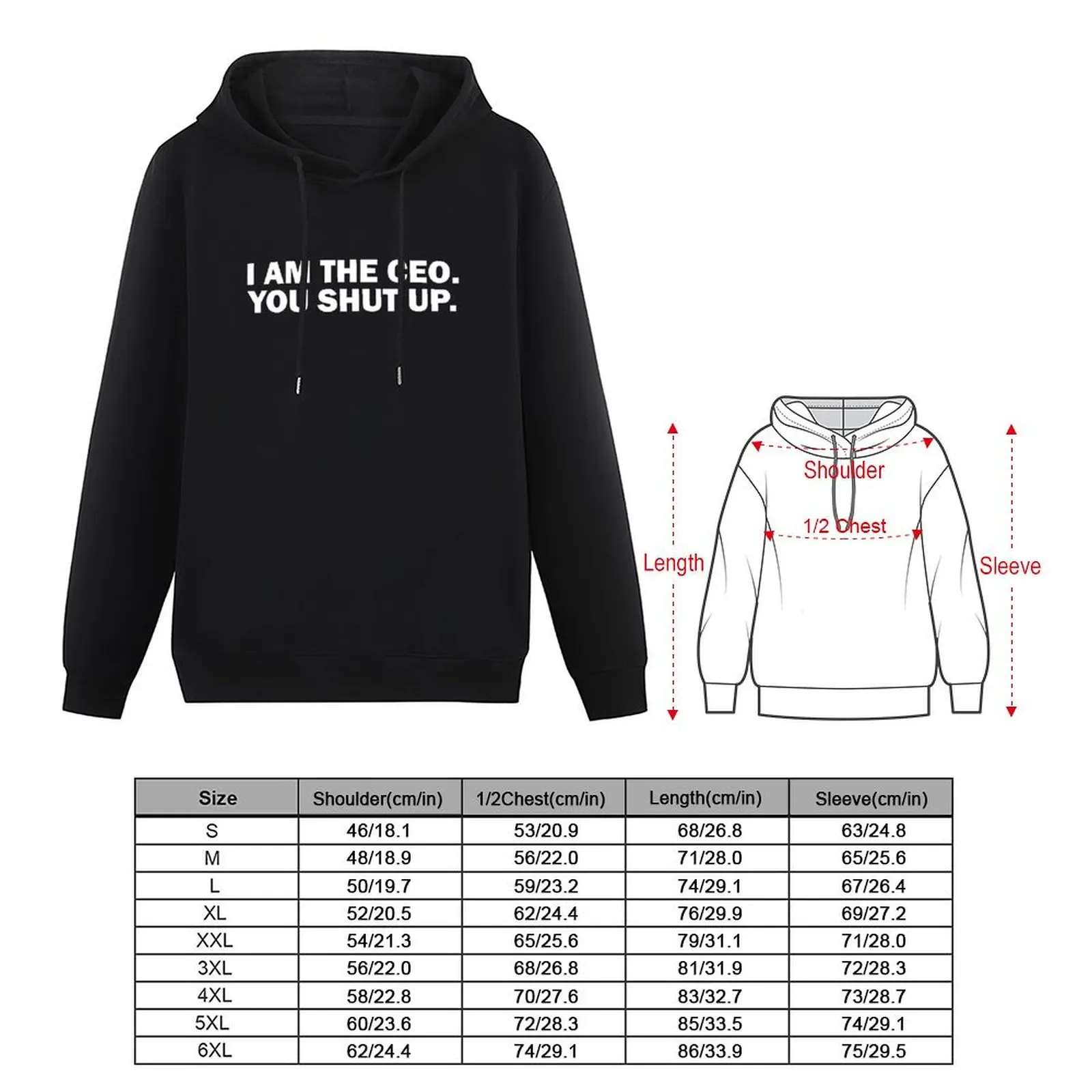 FUNNY I AM THE CEO YOU SHUT UP SARCASTIC DESIGN Pullover Hoodie clothes for men men clothes hoodie