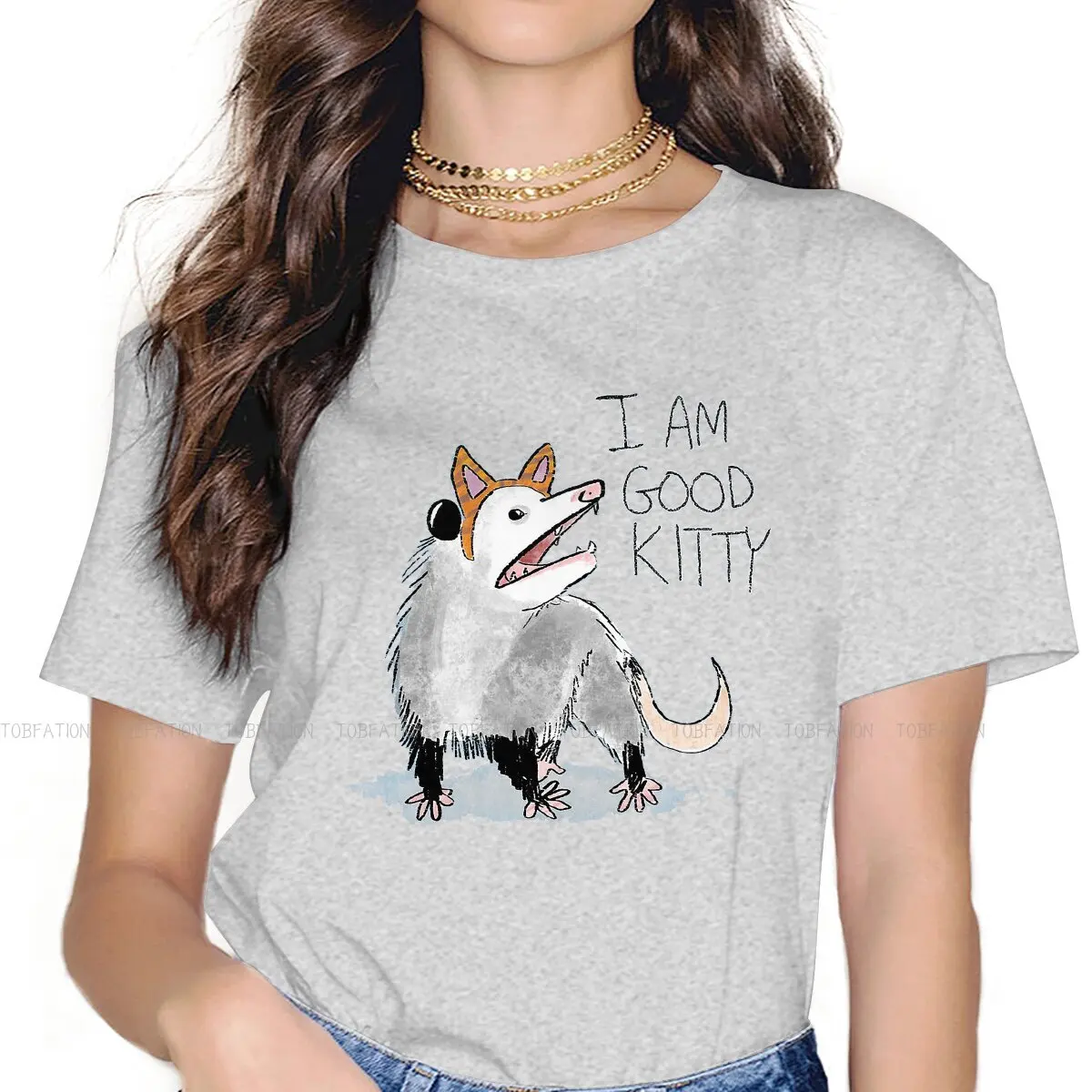 I AM GOOD KITTY Design Classic  5XL TShirt Opossum Mouse Animal Printing Tops Casual T Shirt Women Tee Unique