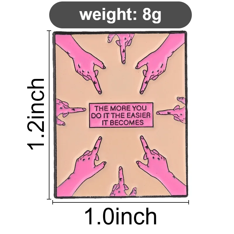 Pink Hand Retro Square Enamel Pins The More You Do It The Easier It Becomes Brooch Badge Jewelry Gift for Friends