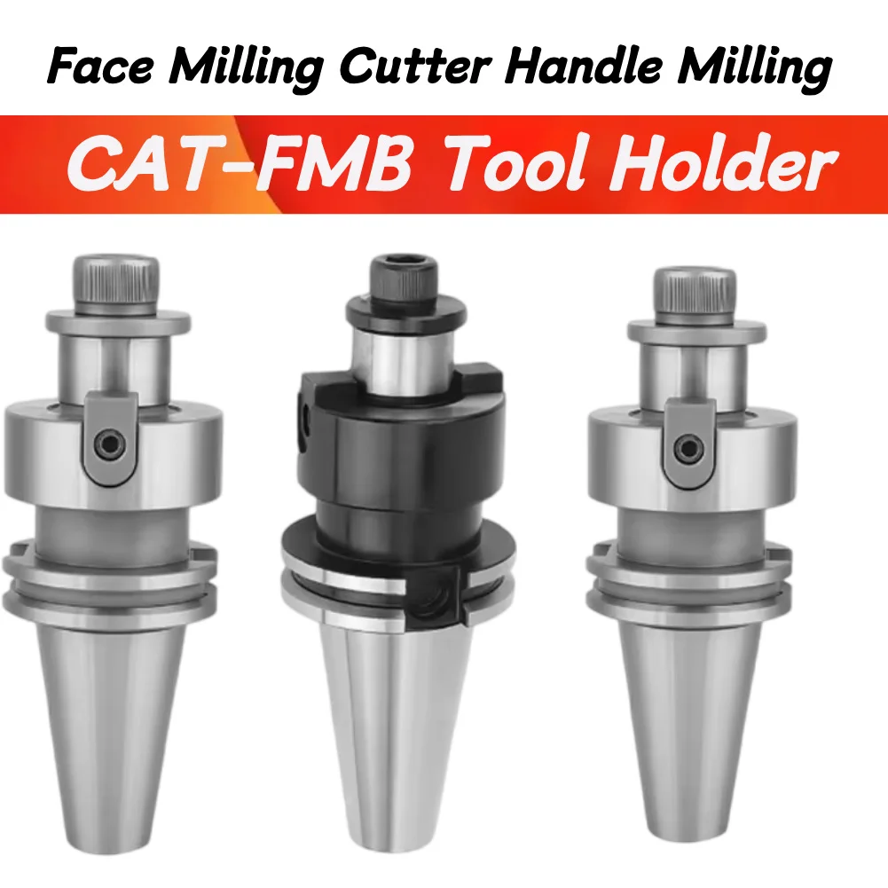 CAT40-FMB22-60 Face Milling Cutter Handle FMB27/32/40 Face Milling Cutter Handle Milling Disc Tool Holder Machine Tool