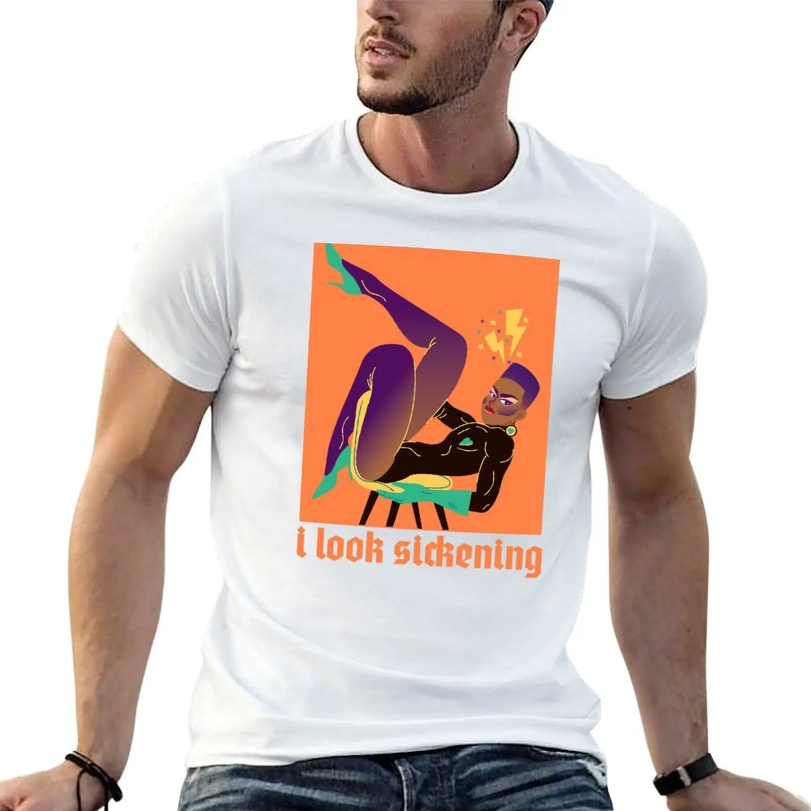 

I Look Sickening - Rupauls Drag Race T-Shirt man t shirt designer anime tshirt T-Shirt