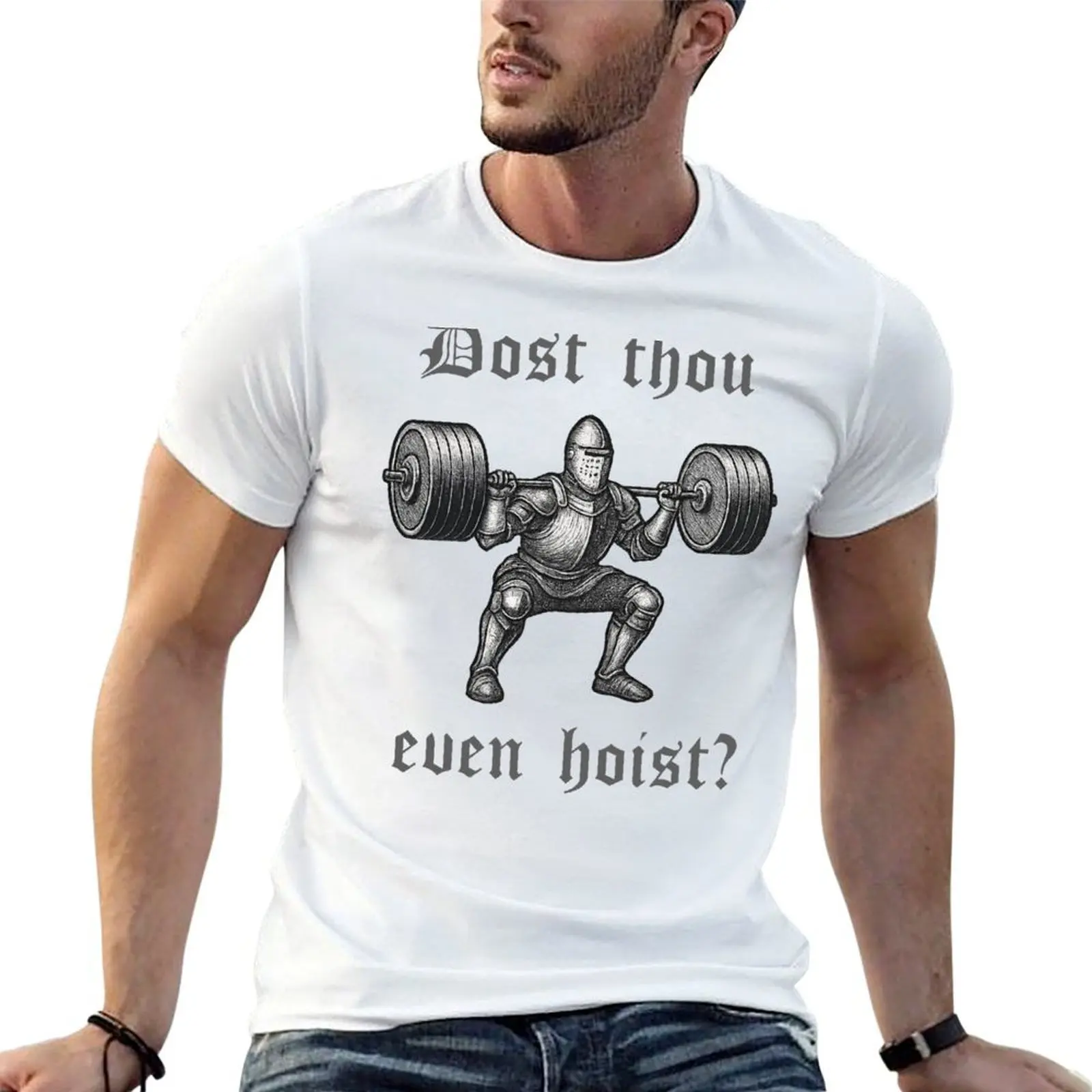 

Dost Thou Even Hoist Medieval Knight Gym Meme T-Shirt t shirts with prints anime t shirts oversize T-Shirt