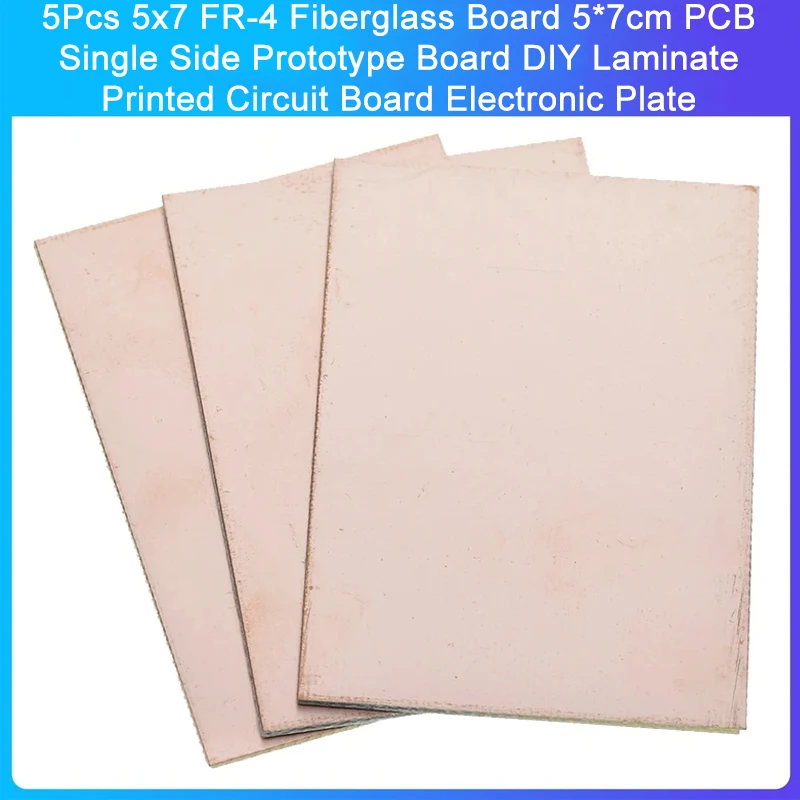 5Pcs 5x7 FR-4 Fiberglass Copper Clad Laminate Board 5*7cm PCB Single Sided Prototype Board DIY Laminate Printed Circuit Board