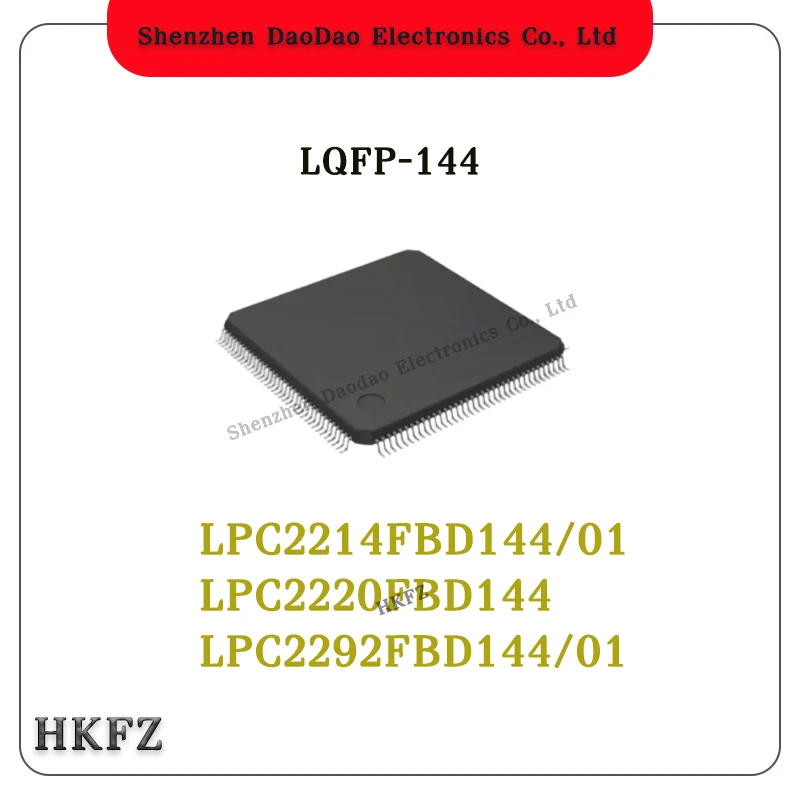 

LPC2214FBD144/01 LPC2220FBD144 LPC2292FBD144/01 LQFP-144 Microcontroller chip IC new original