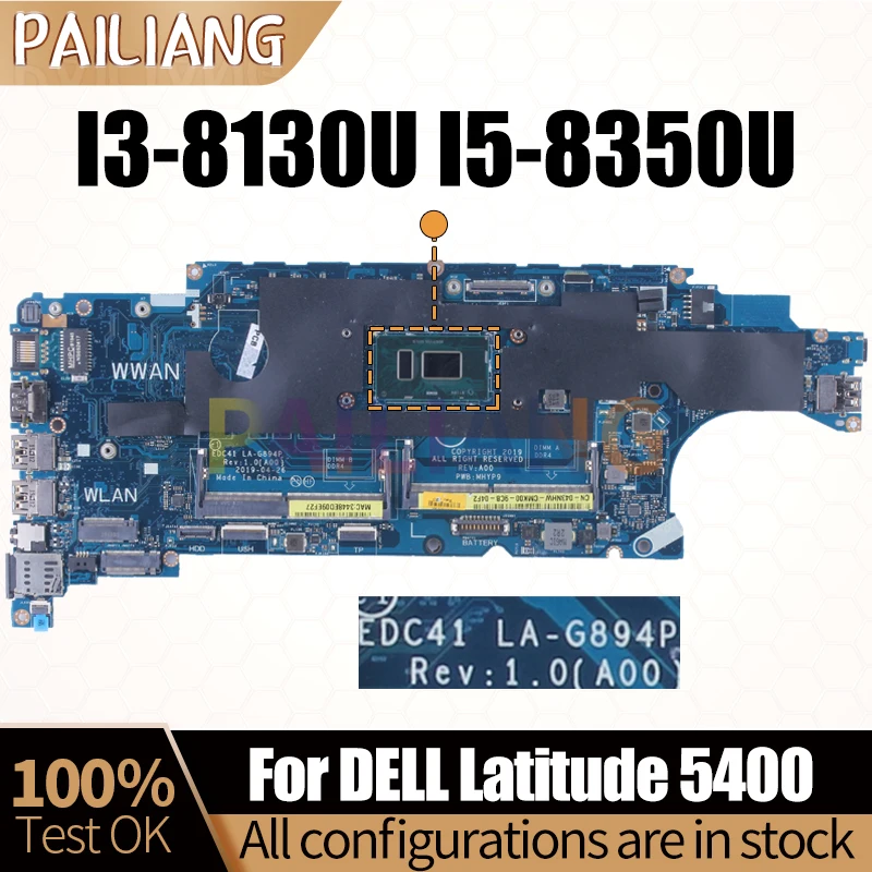 For DELL Latitude 5400 Laptop Mainboard LA-G894P SR3W0 I3-8130U SR3L9 I5-8350U 0M9MXD 0P3R0F 043NHW Notebook Motherboard