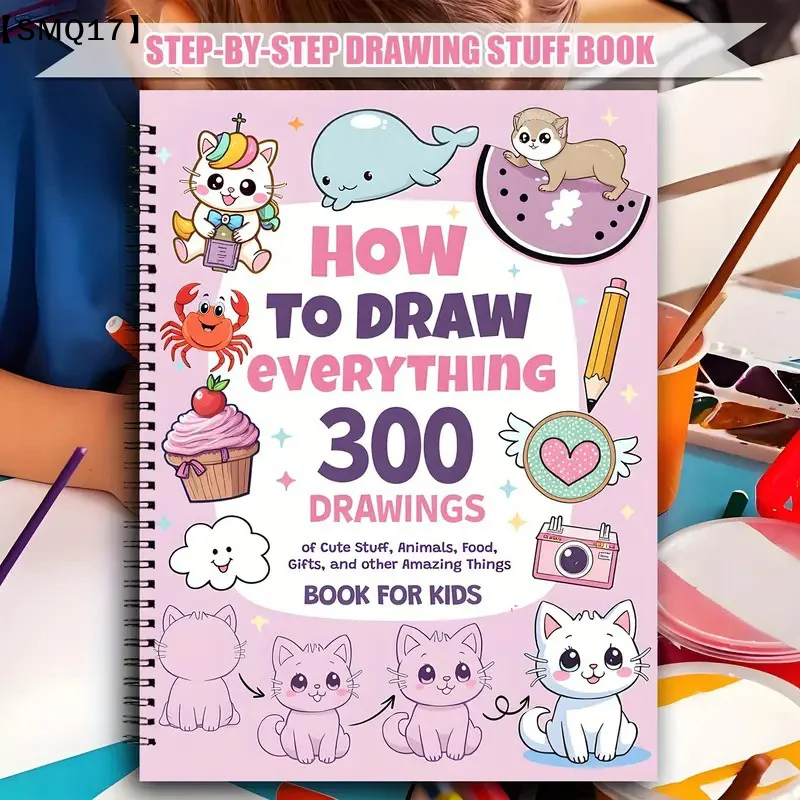 como-desenhar-tudo-300-desenhos-de-coisas-fofas-animais-alimentos-presentes-e-outros-assuntos-incriveis-livro-para-criancas【smq】