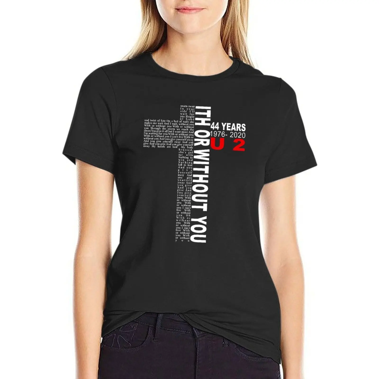 

44 Years 1976-2020 U 2 with Or Without You Tshirt T-Shirt hippie clothes vintage clothes workout shirts for Women