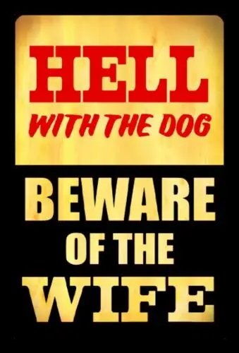 *HELL WITH THE DOG BEWARE OF WIFE SIGN* CLEARANCE SALE! MADE IN USA! METAL!