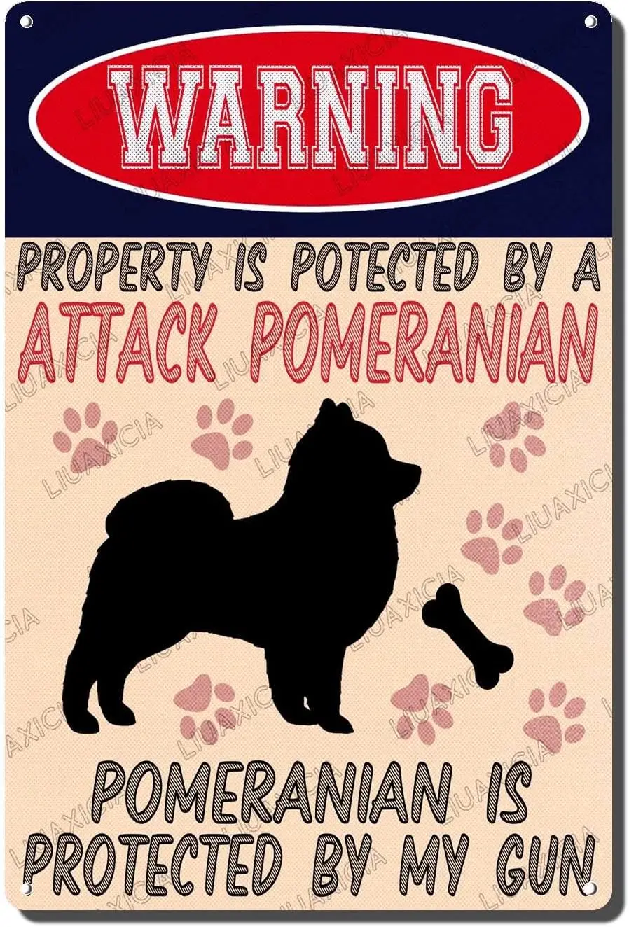 Retro Tin Sign Metal Wall Decor Warning Property Is Potected By A Attack Pomeranian Is Protected By My Gun Garage Home Cafe Bar