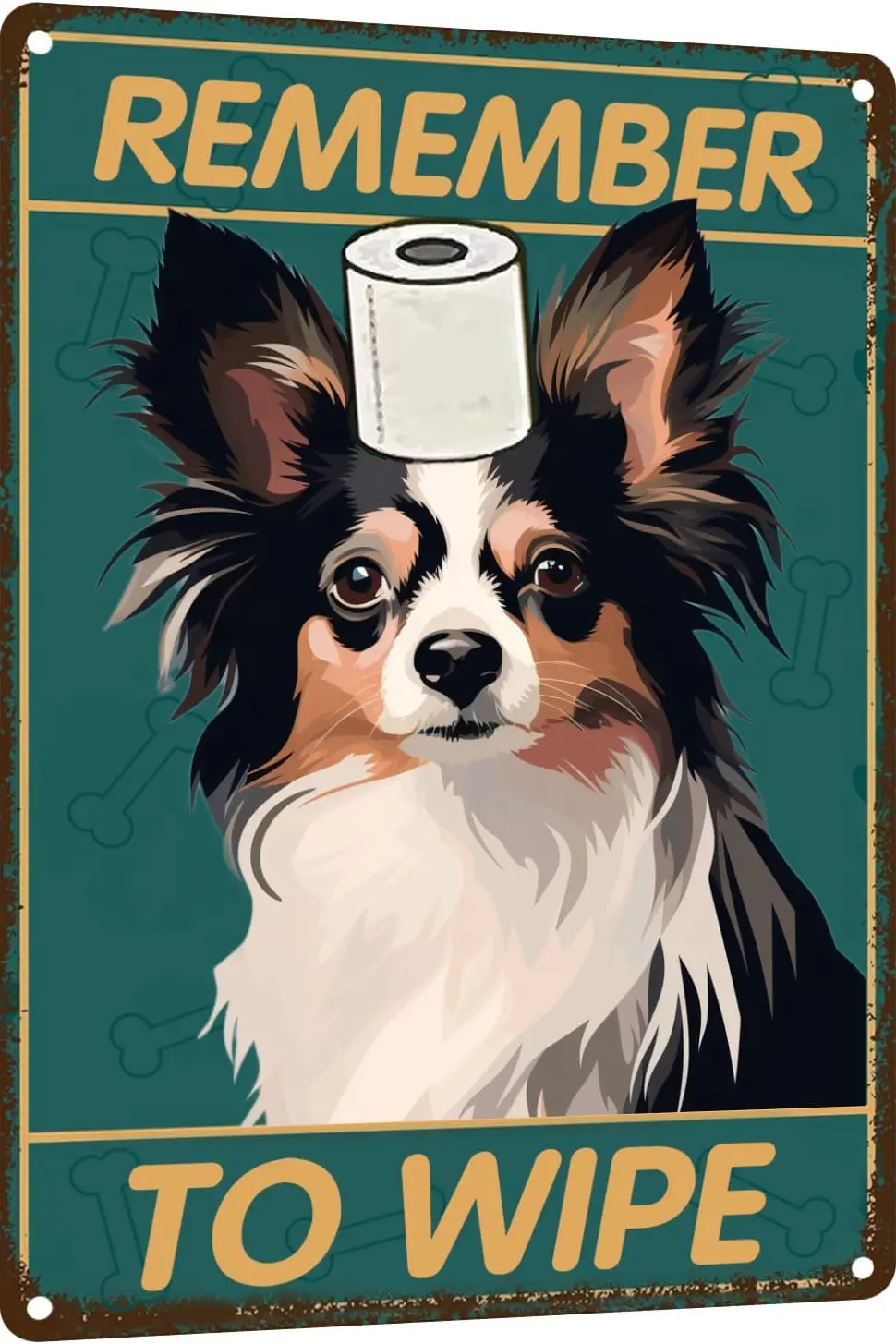 Papillon Dog Bathroom Wall Decor Dog Signs Metal Tin Sign - Remember to Wipe Bathroom Decor Weird Stuff - 12x8 Inches Decor sign