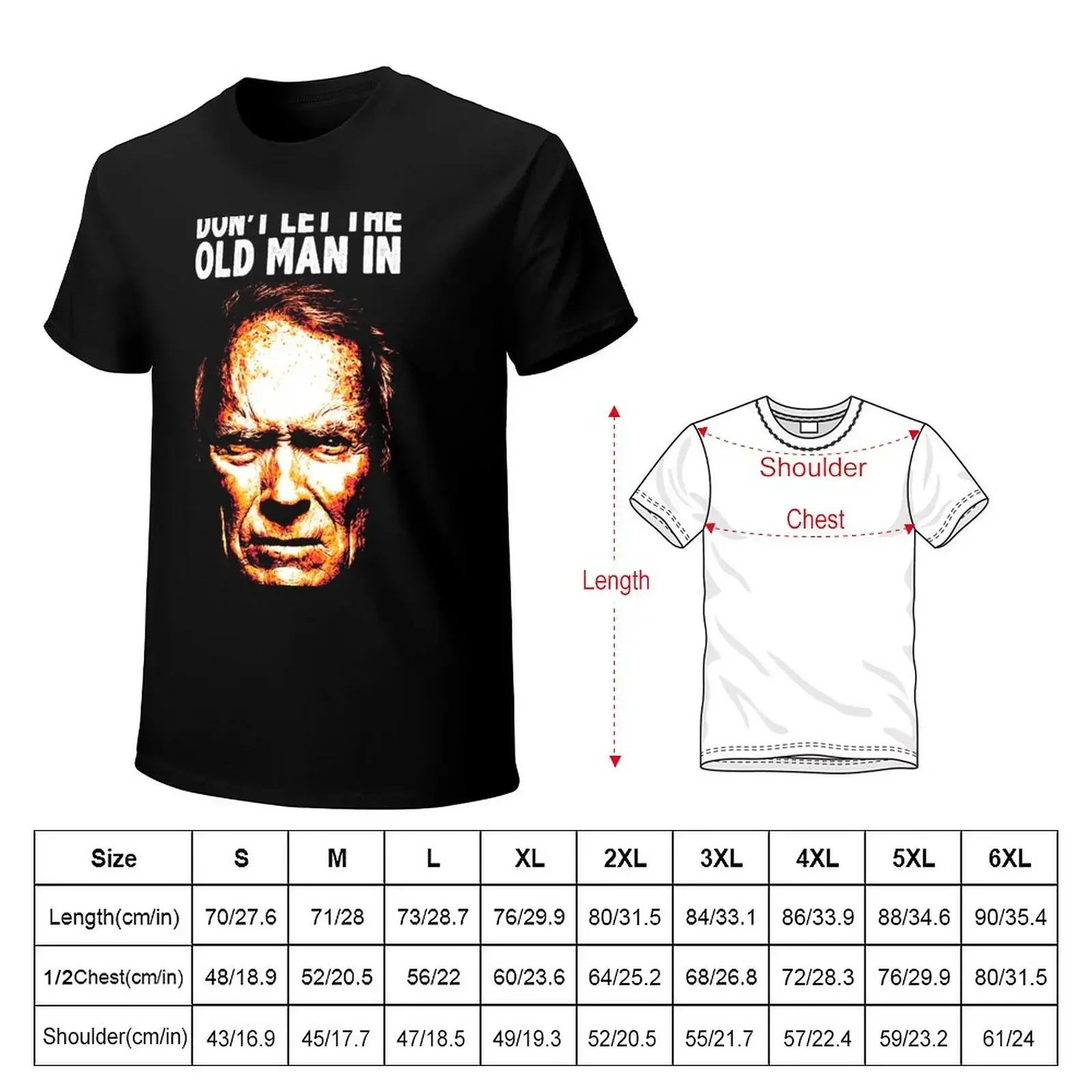 Don't Let The Old Man In T-Shirt custom t shirt tees summer tops oversized graphic tee mens champion t shirts