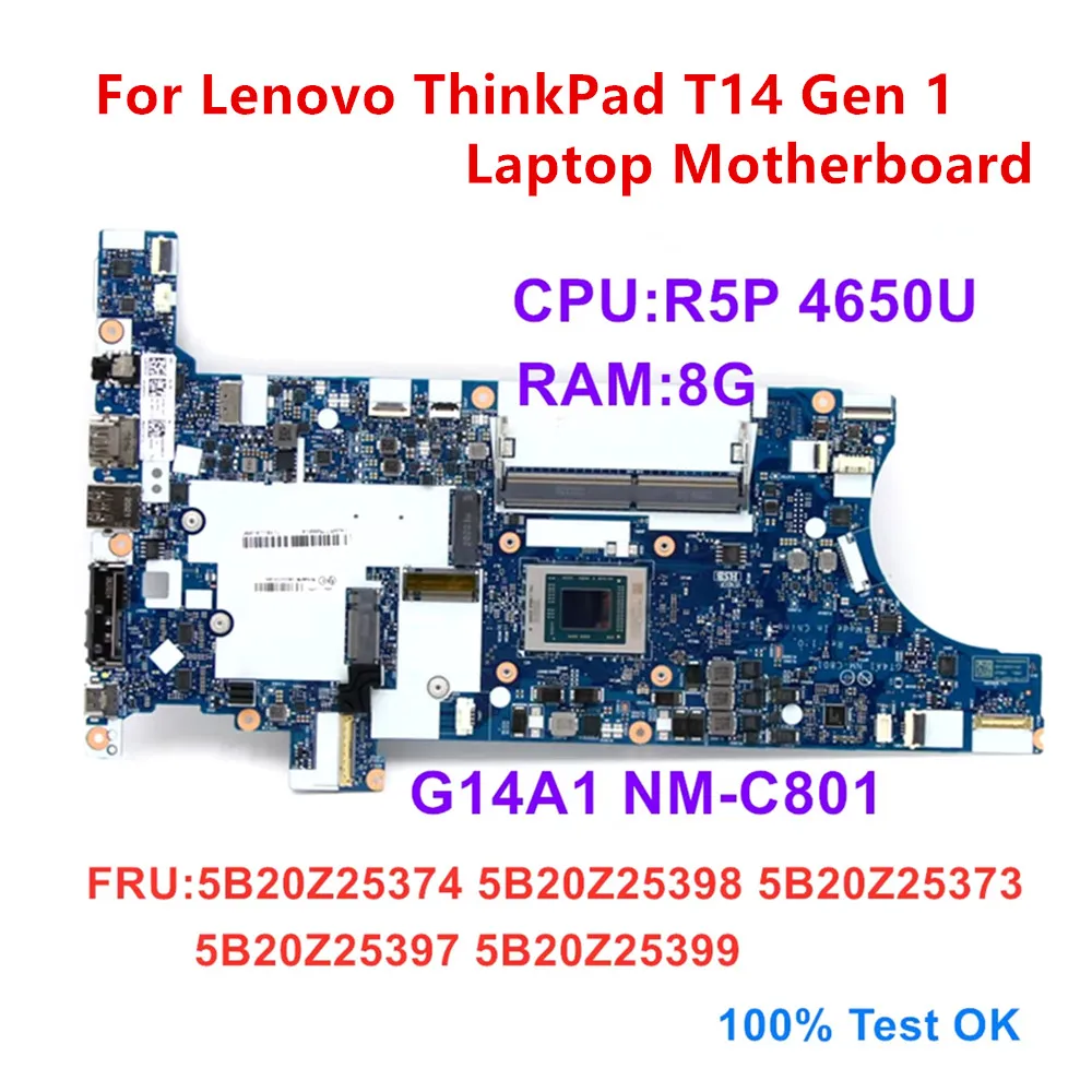 

Материнская плата для ноутбука Lenovo ThinkPad T14 Gen 1 CPU R5P 4650U RAM 8G FRU:5B20Z25374 5B20Z25398 5B20Z25373 100% ТЕСТ ОК