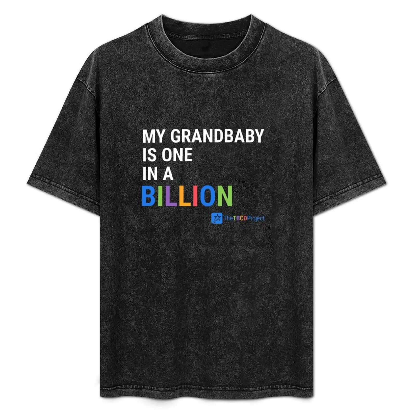 

My Grandbaby is One in a Billion T-Shirt Cool Dry Performance T-Shirt