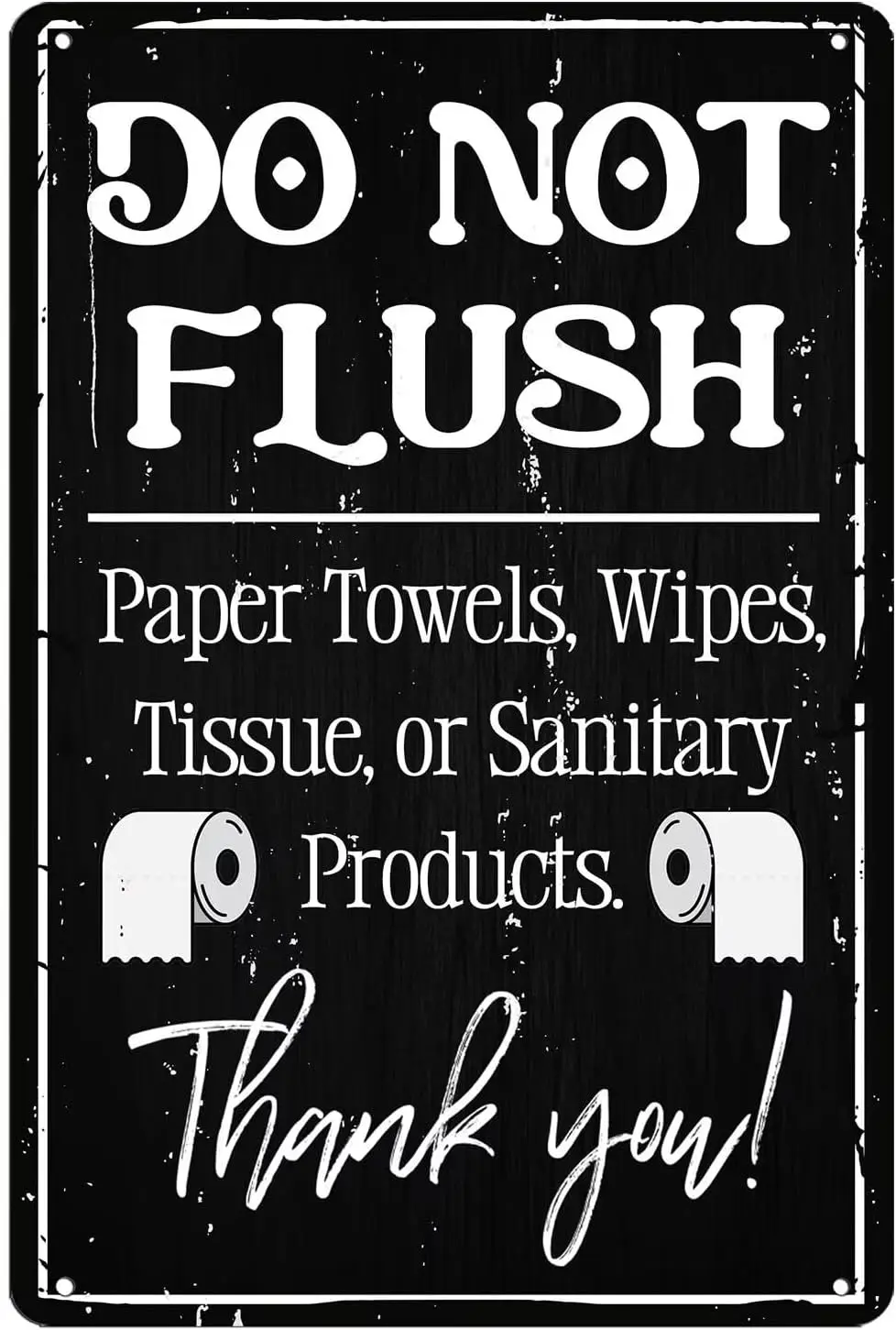 Bathroom Do Not Flush Metal Tin Sign Rustic Bathroom Poster Decor Paper Towels, Wipes, Tissue, or Sanitary Products Sign Restroo