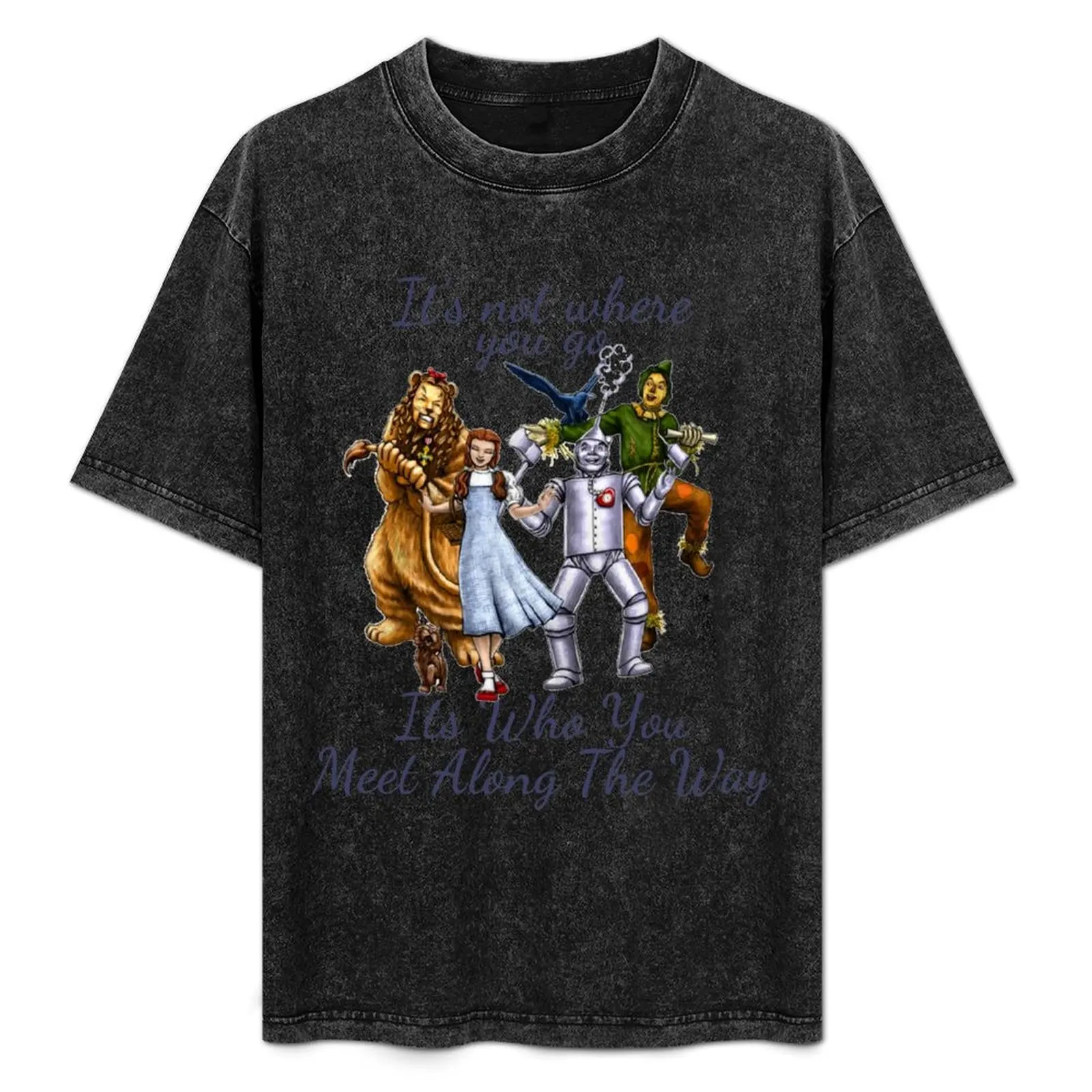 Dorothy Quotes - Camiseta vintage de fantasía con la frase: No es adónde vas, sino con quién te encuentras en el camino, camiseta de algodón suave que no se encoge