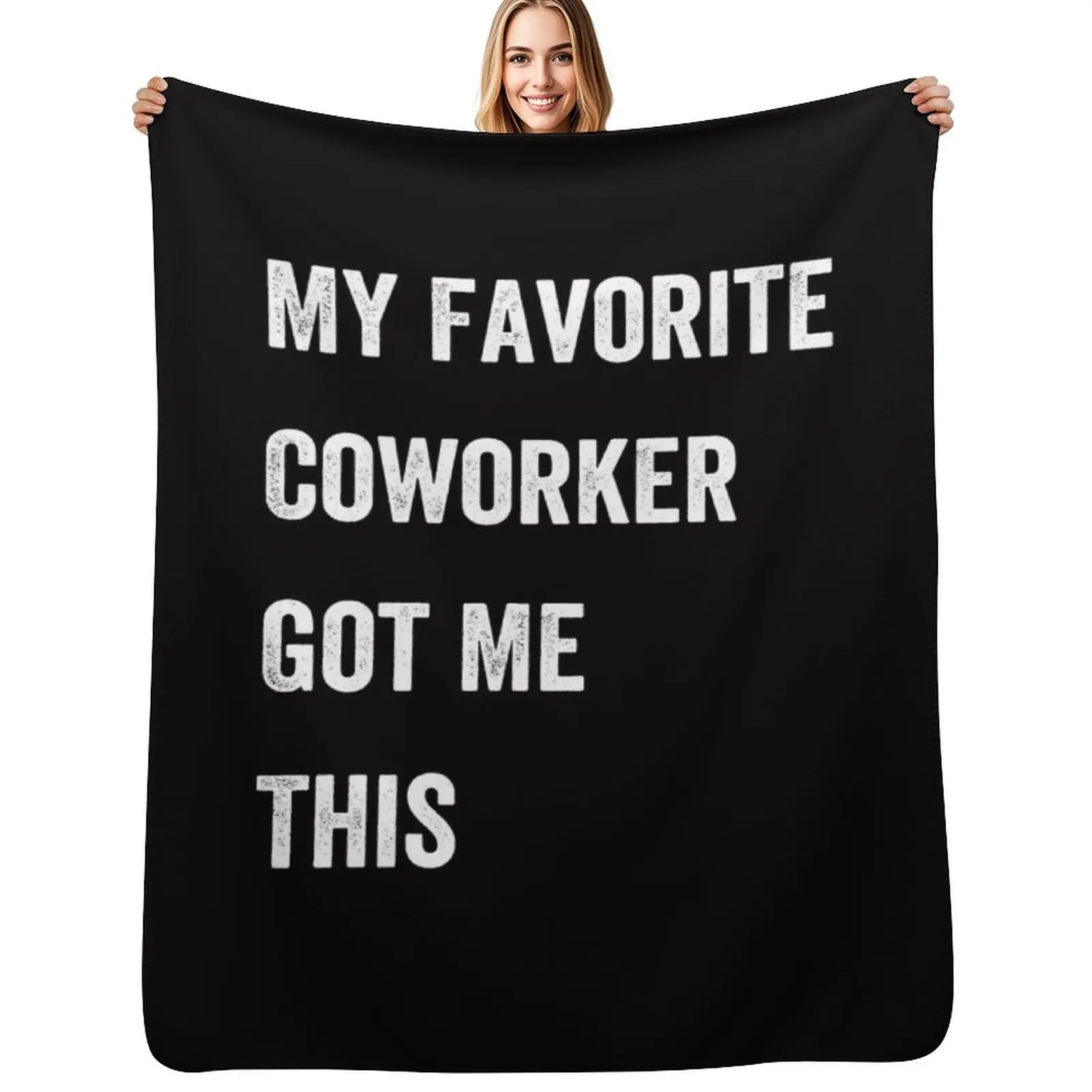 My Favorite Coworker Got Me This Throw Blanket Lightweight Warm Blanket for Indoor Outdoor Use