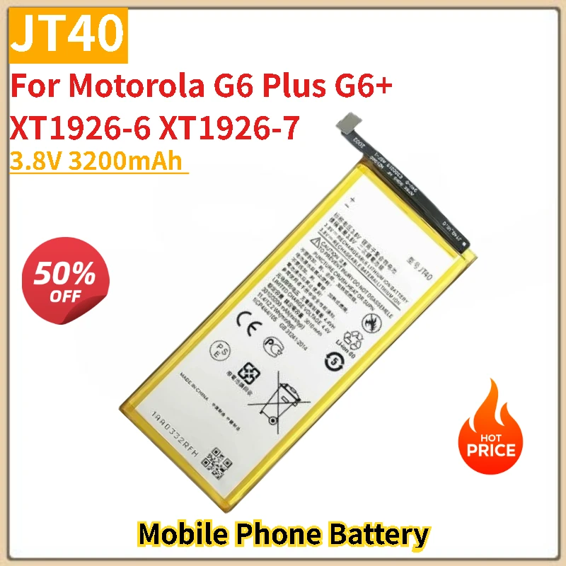 JT40 Battery 3.8V 3200mAh For Motorola G6 Plus G6+ XT1926-6 XT1926-7 Mobile Phone Replacement Battery Brand New High Quality