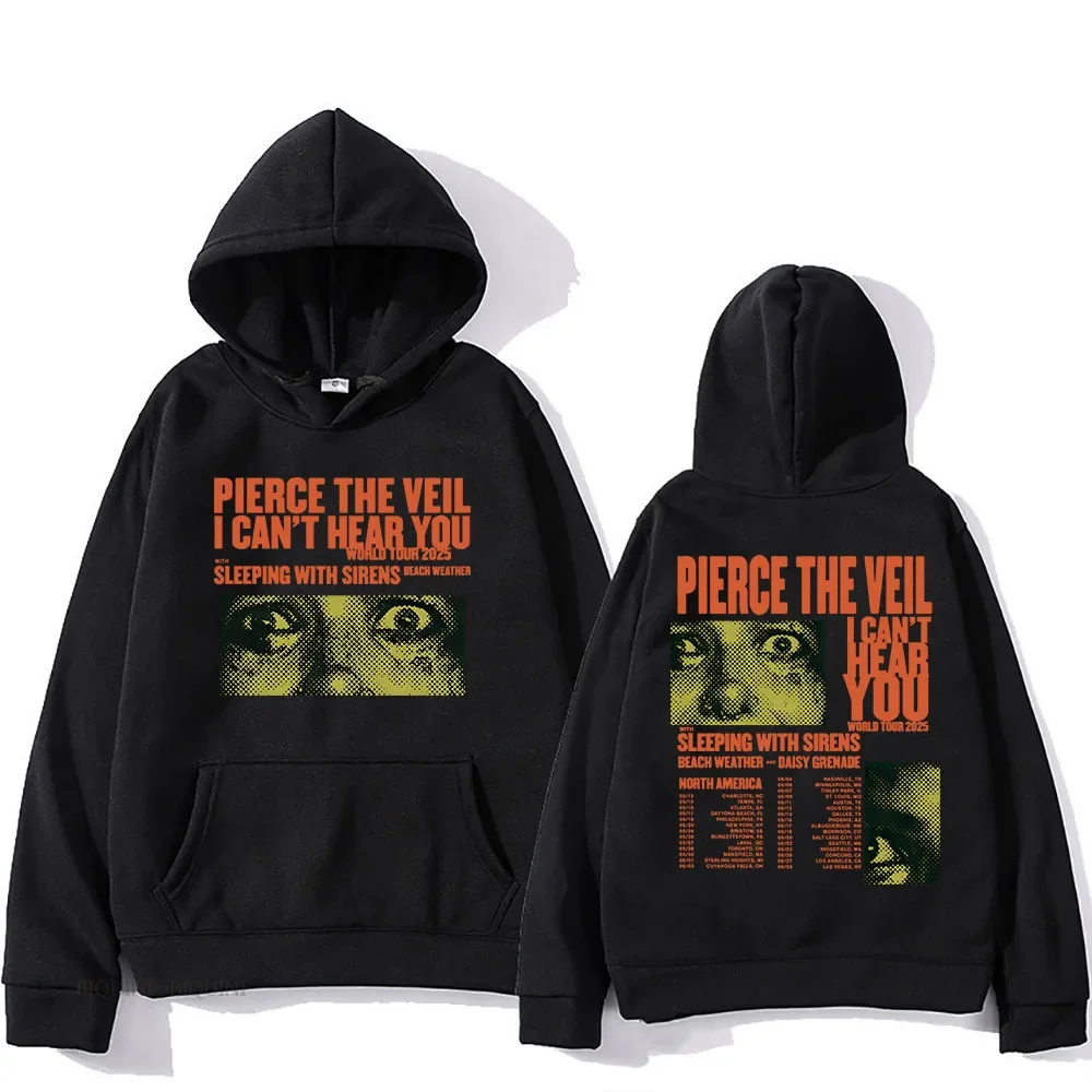 

2026 Streetwear Unisex Pierce The Veil Rock Band Hoodies I Can't Hear You World Tour Hip Hop Unisex Fashion Pullovers Men Hoodie