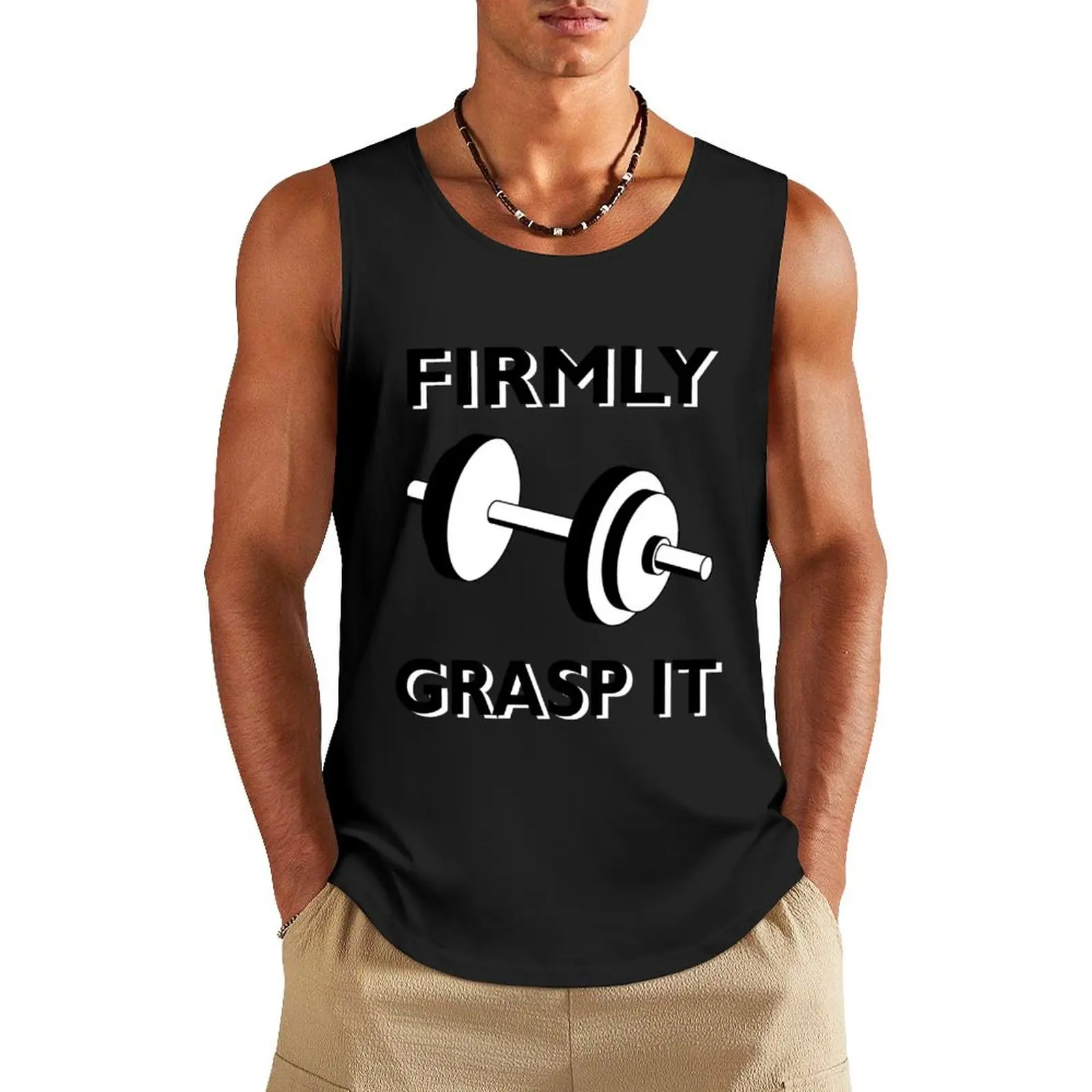 FIRMLY GRASP IT Tank Top gym accessories men Men's t-shirt