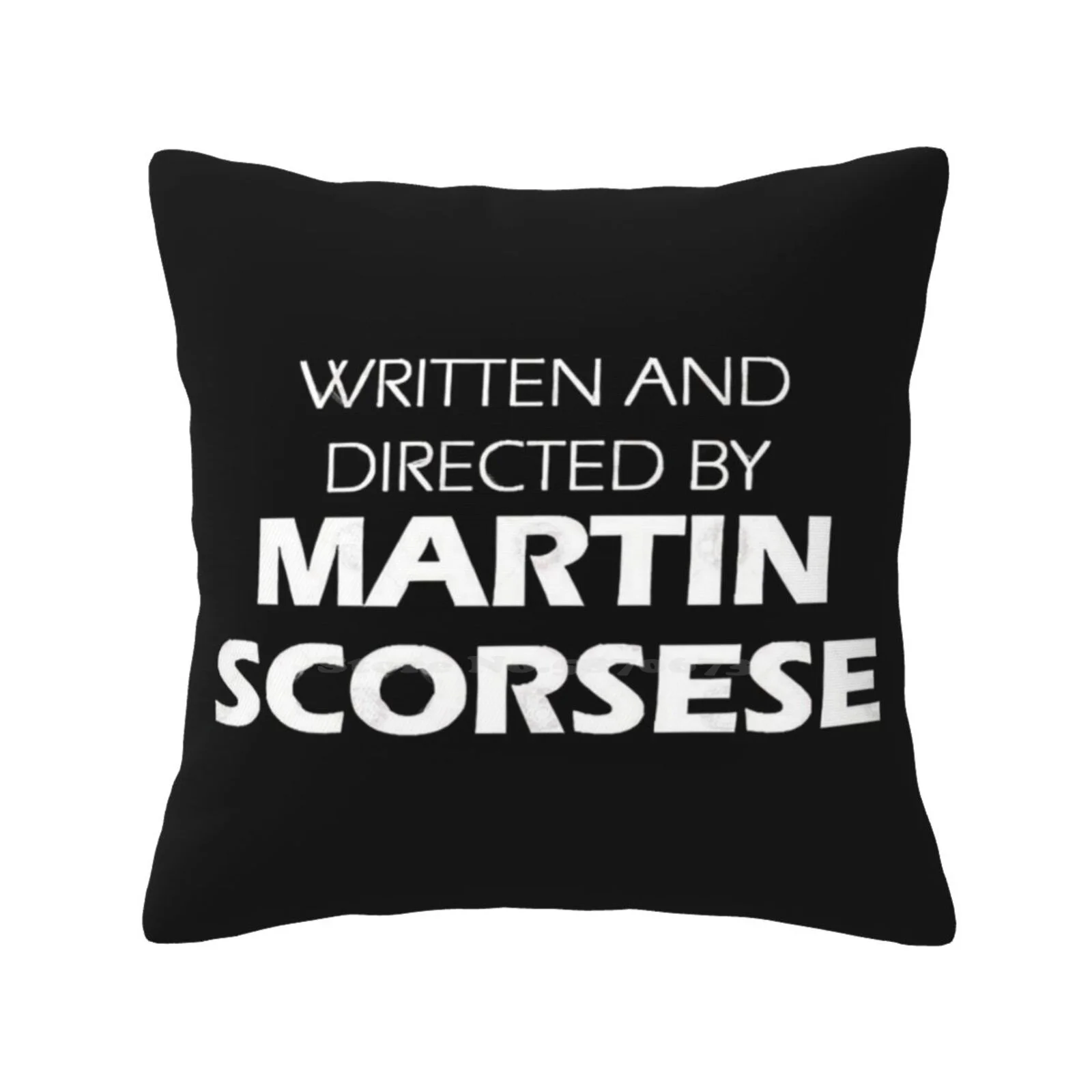 Written And Directed By Scorsese Soft Comfortable Pillowcase Scorsese Casino Goodfellas Taxi Driver The Departed The Irishman