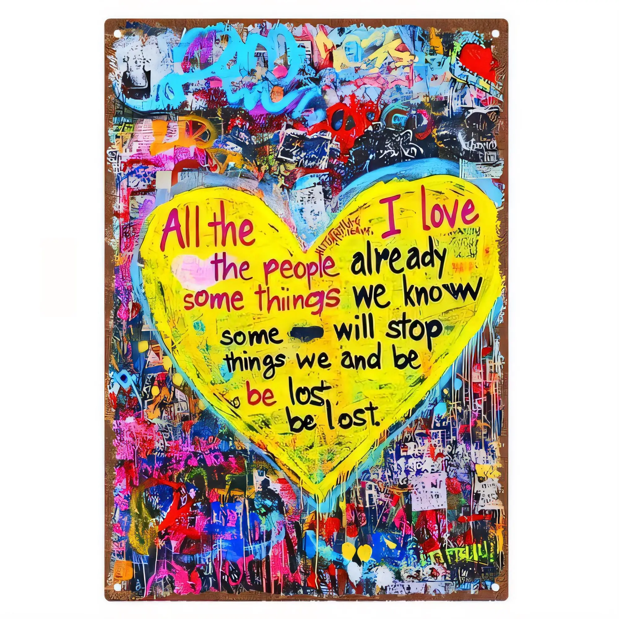 Tin Sign Wall Decor Graffiti Heart Quote I Love Already Street Art Plaque Vintage Metal Poster for Home Bar Cafe Bedroom Man Cav
