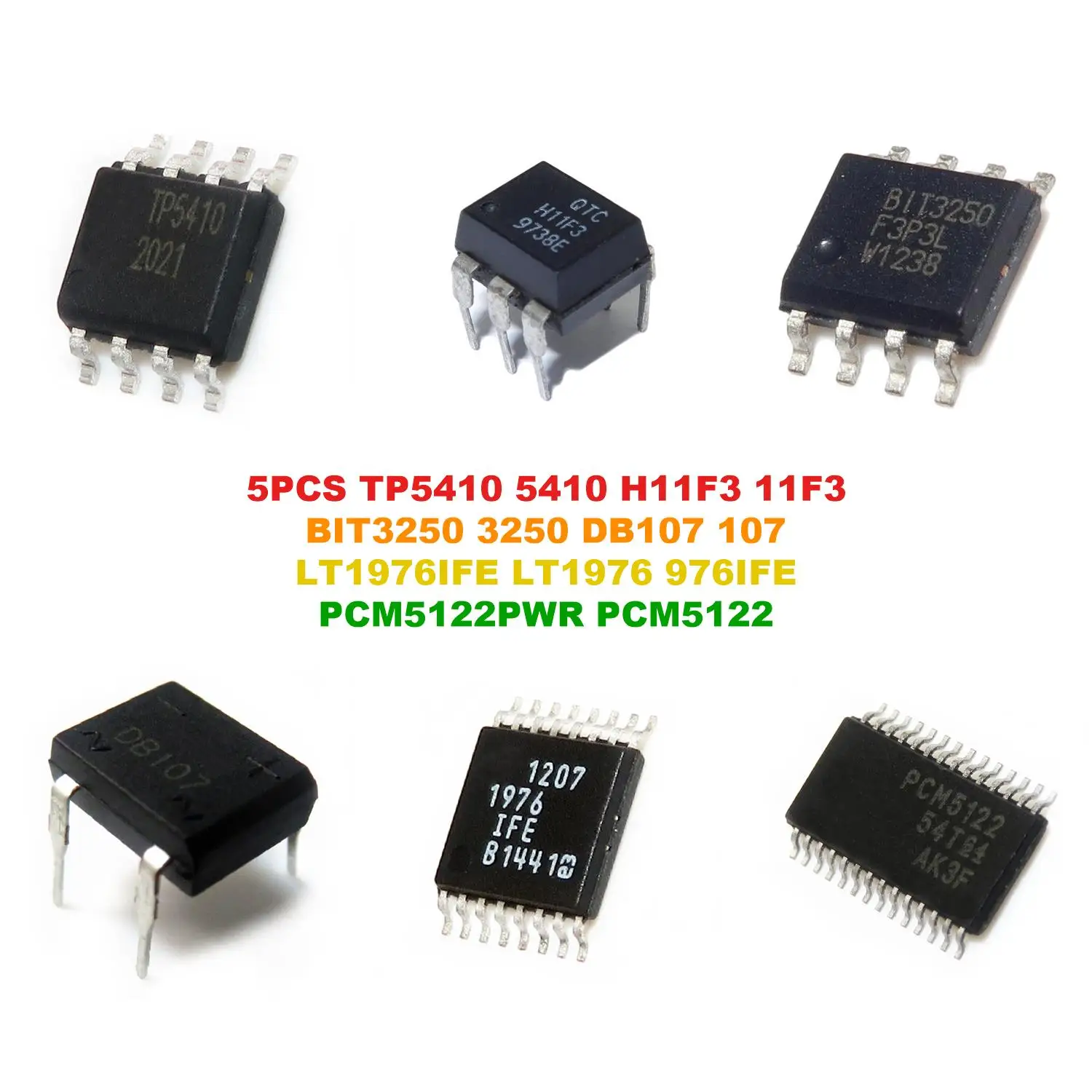 TP5410 5410 H11F3 11F3 BIT3250 3250 DB107 107 LT1976IFE LT1976 976IFE PCM5122PWR PCM5122