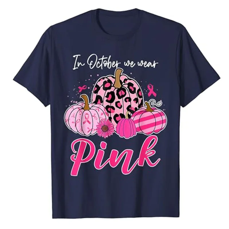 In October We Wear Pink Pumpkin Breast Cancer Awareness T-Shirt Breast Cancer Ribbon Warriors, Fighters & Survivors Graphic Tees