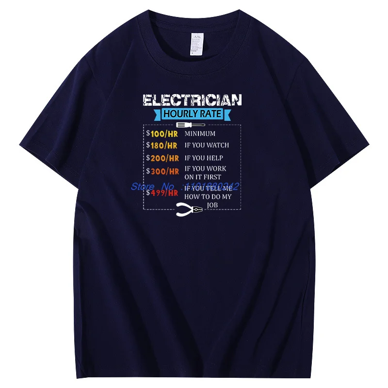 Electrician Hourly Rate Cotton T-Shirt Funny Electrician Graphic T Shirts Summer Short Sleeve T-Shirts Mens Print T Shirt