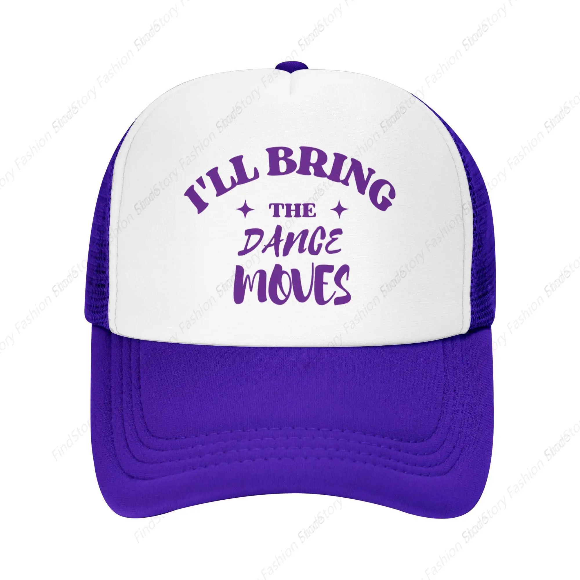 I'll Bring The Dance Moves Baseball Cap Mesh Hat Polyester Women Men Adjustable Dad Trucker Snapback Hats