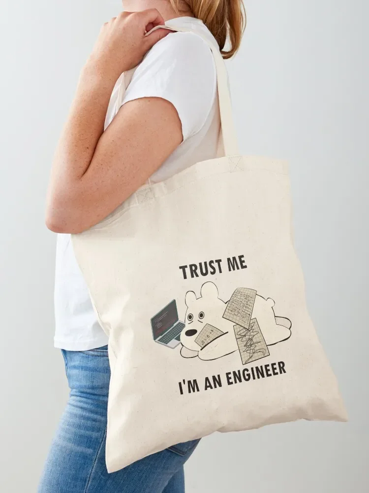 Trust Me I'm An Engineer Tote Bag sacs de shopping tote bag custom Tote Bag