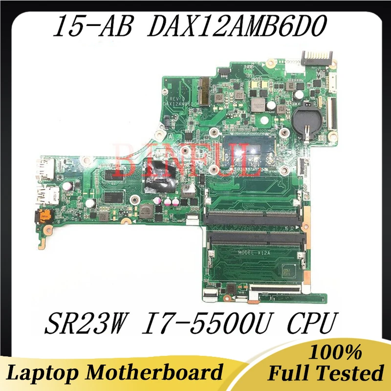 

DAX12AMB6D0 High Quality Mainboard For HP 15-AB Laptop Motherboard With SR23W I7-5500U CPU 940M GPU DDR3 100% Full Working Well