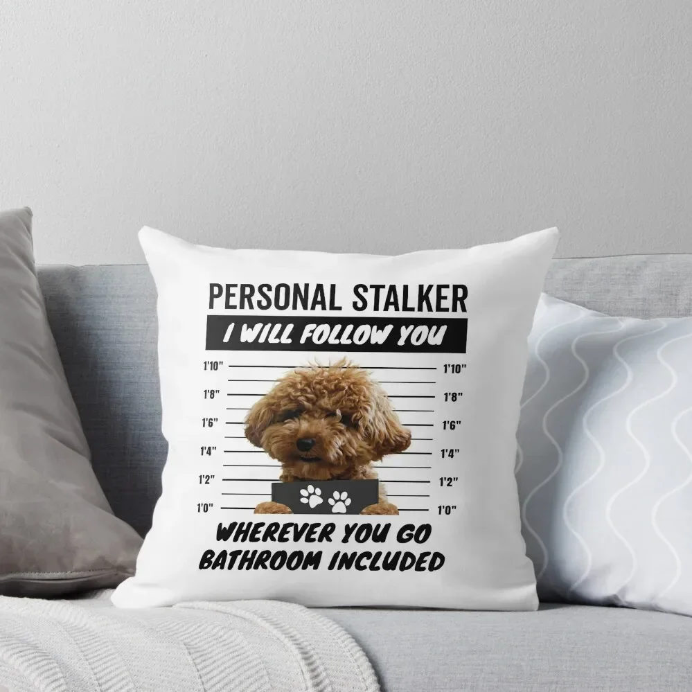 Personal Stalker Dog – Maltipoo Throw Pillow Sofa Cushion Cover Pillows Aesthetic Pillow