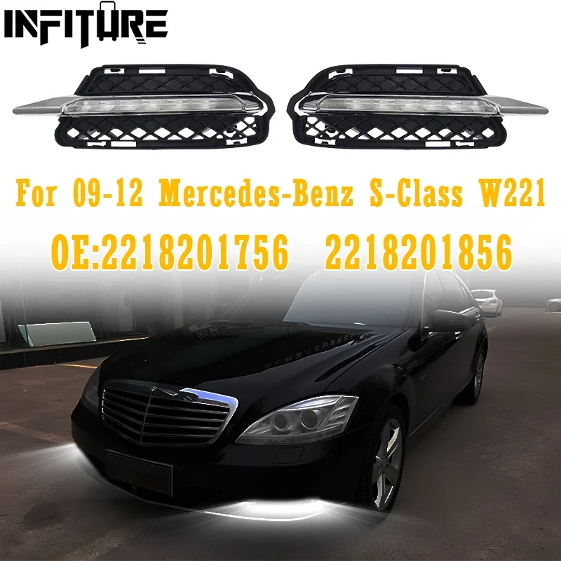 

For Mercedes-Benz S-Class W221 2009-2012 Auto Front LED Bumper DRL Daytime Running 2218201756 2218201856 Fog Light Lamp Grille