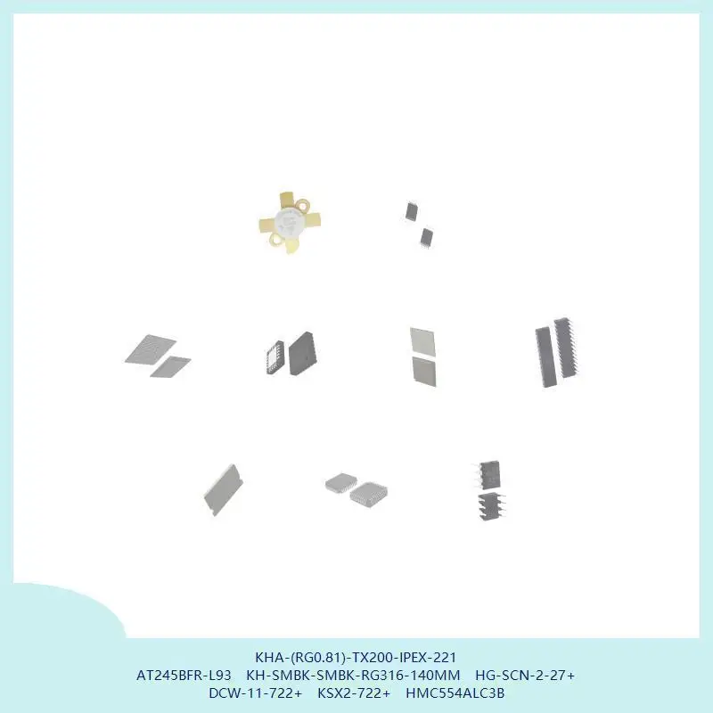 KHA-(RG0.81)-TX200-IPEX-221 AT245BFR-L93 KH-SMBK-SMBK-RG316-140MM HG-SCN-2-27+ DCW-11-722+ KSX2-722+ HMC554ALC3B