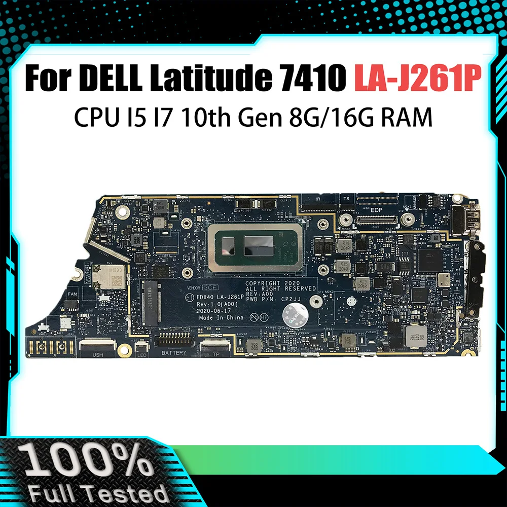 

LA-J261P Mainboard For DELL Latitude 7410 Laptop Motherboard I5-10310U I7-10610U CPU 8G/16G RAM CN-0GYV1X 04J6CM 00N7RN