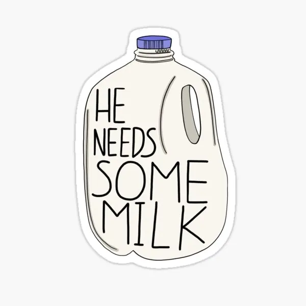 He Needs Some Milk  5PCS Stickers for Water Bottles Home Car Decor  Laptop Wall Cartoon Kid Art Funny Room Decorations