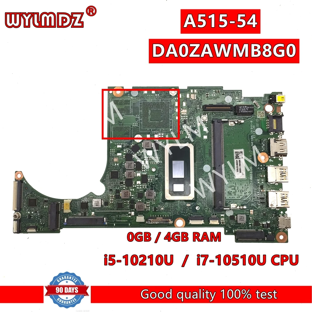 DA0ZAWMB8G0 With i5-10210U i7-10510U CPU 0GB/4GB RAM Notebook Mainboard For Acer Aspire  A515-54 Laptop Motherboard Tested OK