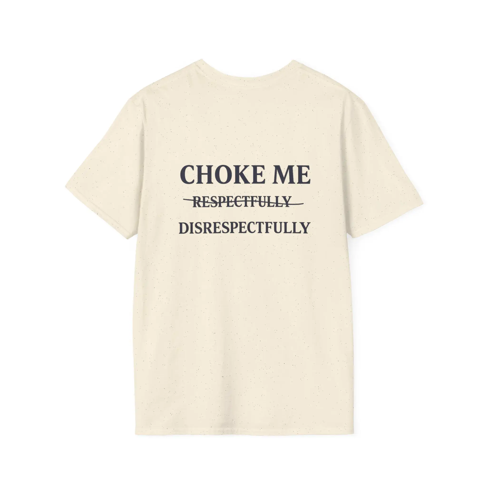 Summer Casual T-shirt - Simple and Comfortable Choke Me Shirt | Funny Sarcastic Quote Tee | Edgy Graphic T-shirt Fashion Trend