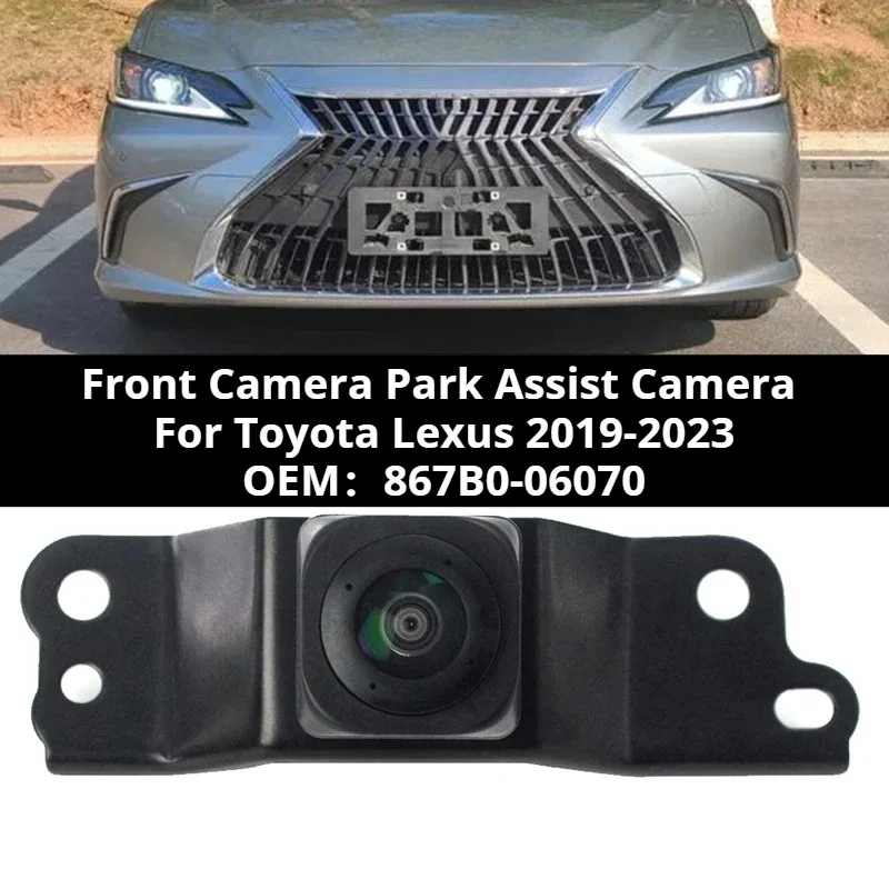 Car Front View Camera Park Assist Camera 867B0-06070 For Toyota Lexus 2019-2023 Front Bar Grille Camera 867B006070