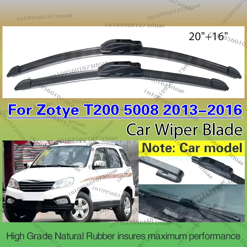 

For Zotye T200 5008 Hunter Nomad Autorrad Outsider 2013 - 2016 Front Wiper Blades Windscreen Window Rain Brush Car Accessories