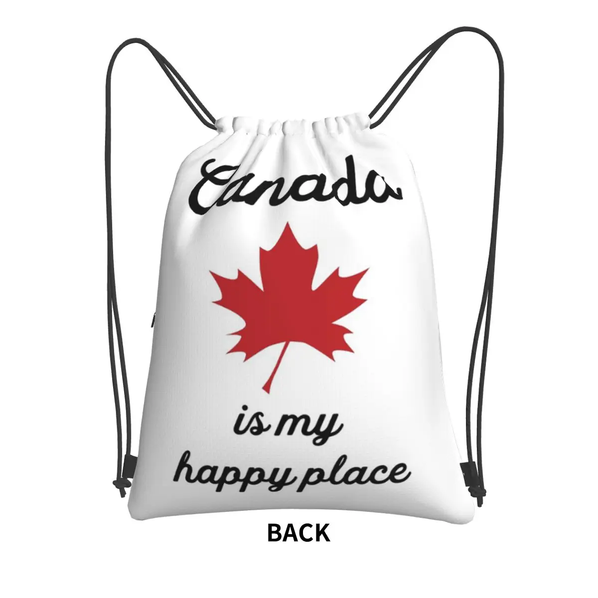 Maple Leaf Canada Canadian Is My Happy Place Backpacks Portable Drawstring Bags Sports Bag Book Bags for Travel School