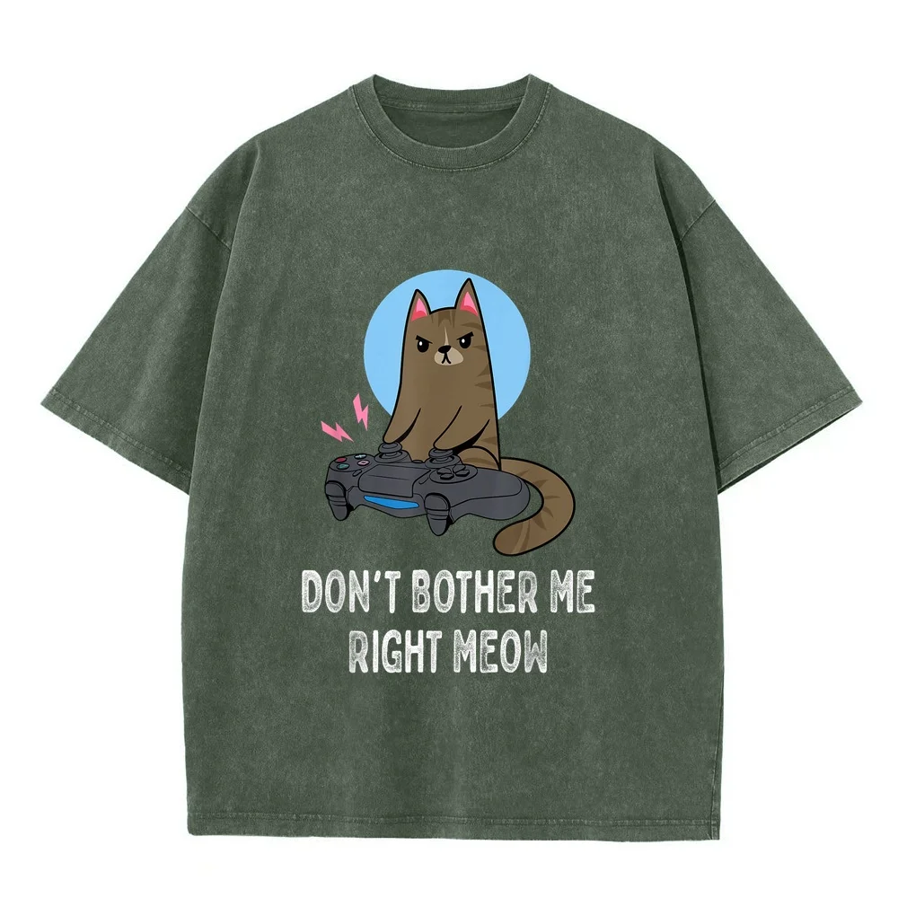 Don't Bother Me Right Meow Funny Video Gamer Cat Lover T-Shirt Anime 100 Cotton Versatile Tee Short Sleeve Pet Owner Shirt