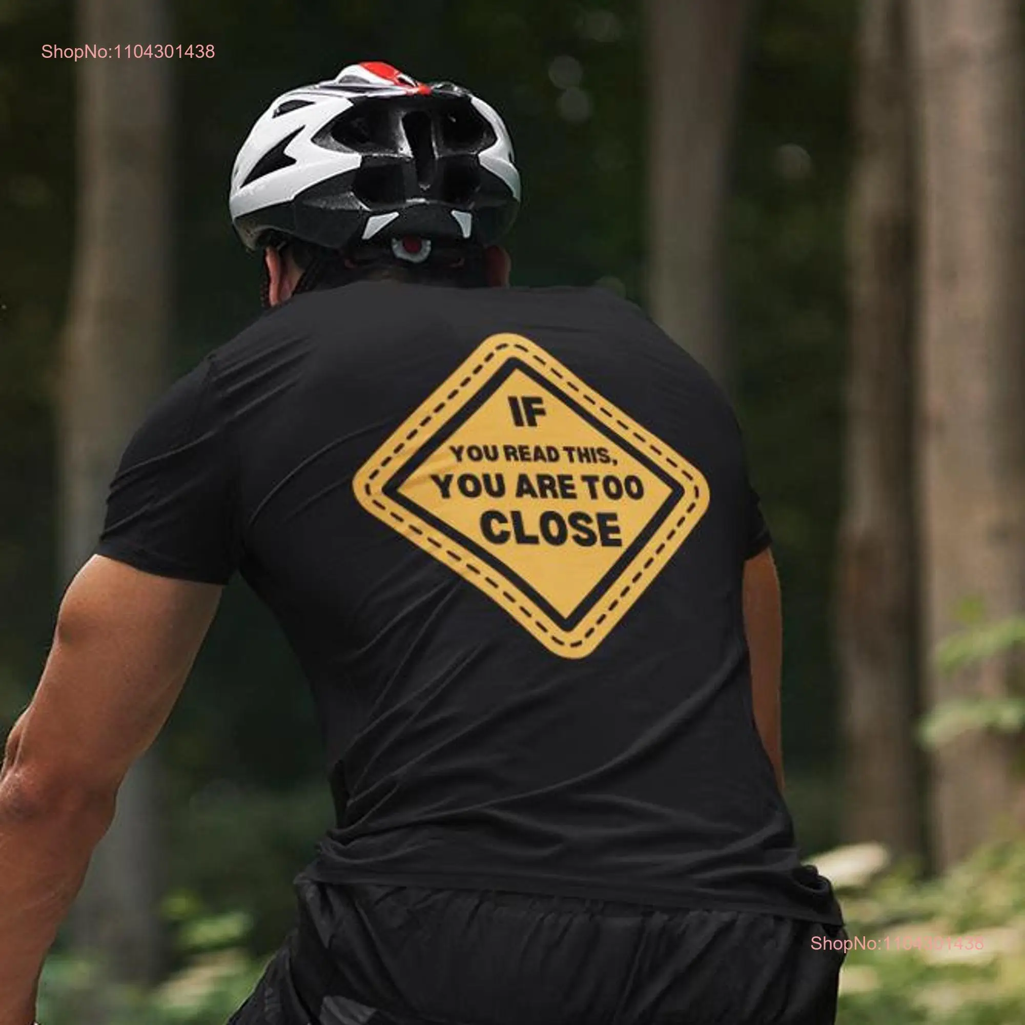 If You Read This Are Too Close T Shirt Cycling Bicycle Bike Prevention trendy Biker  long or short sleeves