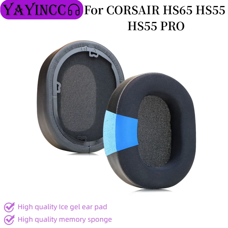 

YAYINCC 1pair Ice gel Ear Pad For CORSAIR HS65 HS55 HS55 PRO Headset Gamer Replacement Headphones Memory Foam Earpads