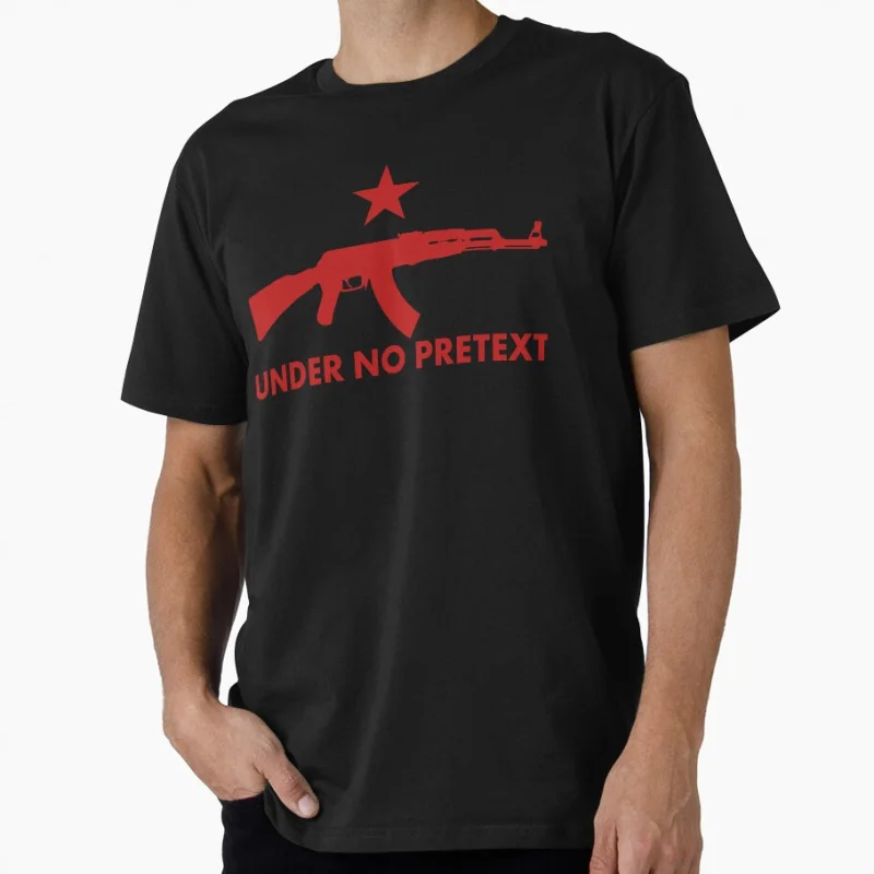 

Under No Pretext - Rally-Ready Proletarian Arms ,Marxist Streetwear, Anti-Fascist & Workers’ Defense Survival Gear T shirt