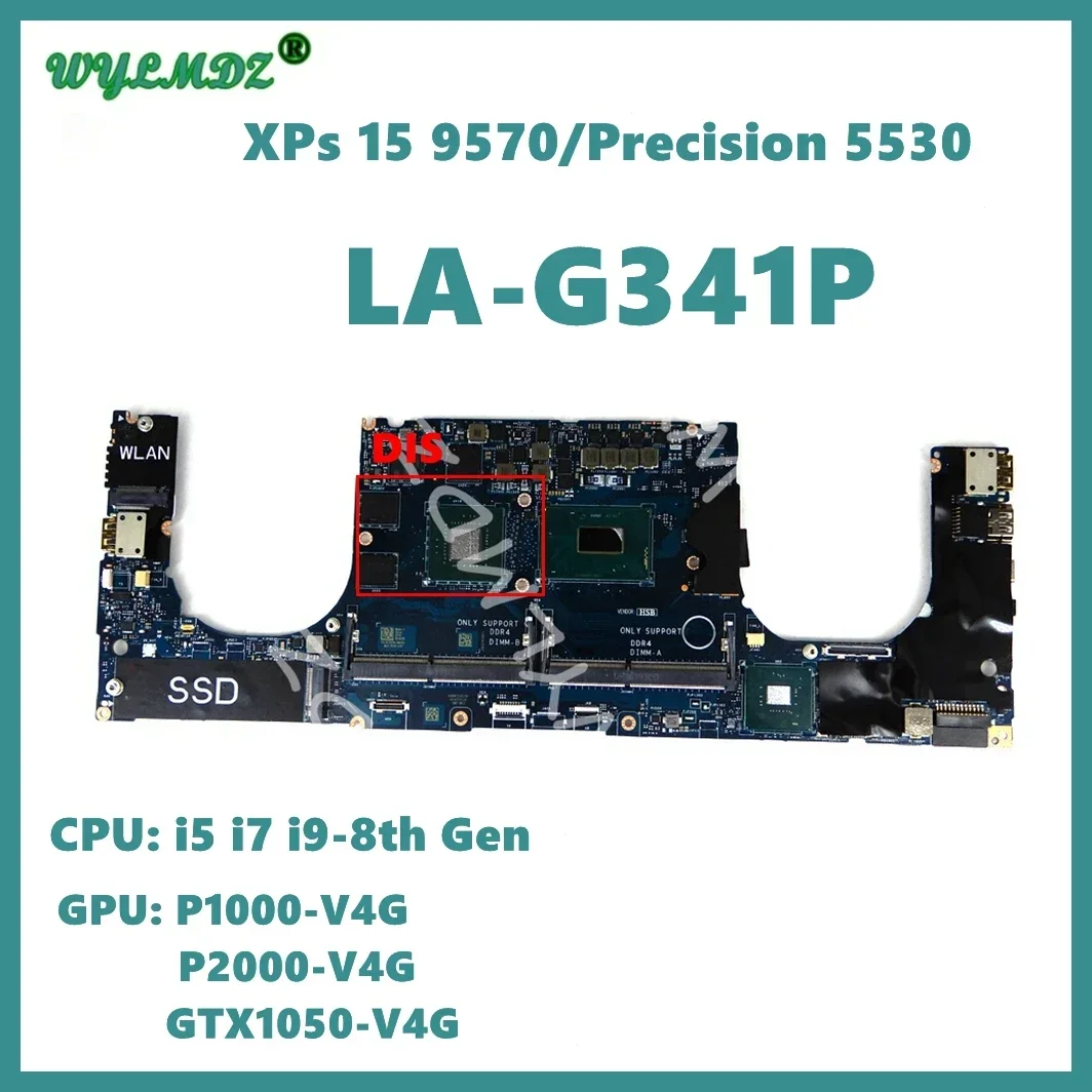 LA-G341P with i5 i7 i9-8th Gen CPU UMA / DIS Notebook Mainboard For Dell Precision 5530 XPS 15 9570 Laptop Motherboard