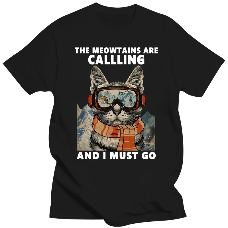 Ski Skier Skiing Cat Lovers The Meowtains Are Calling And I Must Go Men's 100% Cotton Novelty T-Shirt Unisex Humor Streetwear